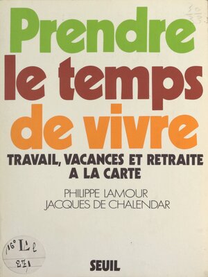 cover image of Prendre le temps de vivre